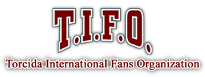 T.I.F.O. Torcida International Fan Organization